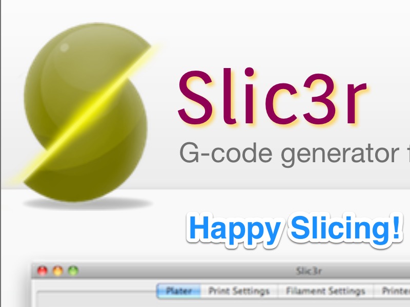 Getting Started With&nbsp;Slic3r